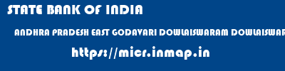 STATE BANK OF INDIA  ANDHRA PRADESH EAST GODAVARI DOWLAISWARAM DOWLAISWARAM  micr code